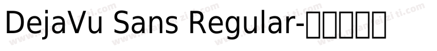 DejaVu Sans Regular字体转换